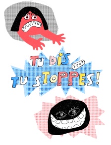 Tu dis, tu stoppes !