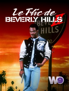 W9 - Le flic de Beverly Hills 2