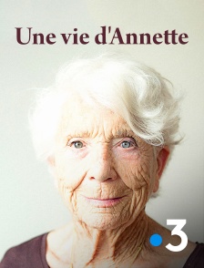 France 3 - Une vie d'Annette