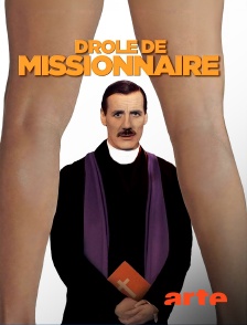 Arte - Drôle de missionnaire