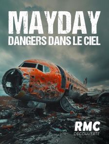 MayDay: Dangers dans le ciel