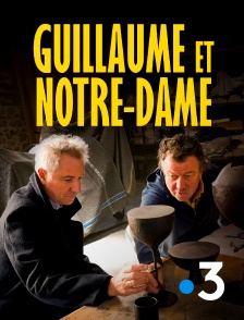 France 3 - Guillaume et Notre-Dame