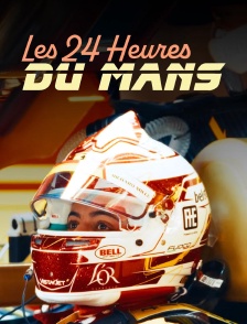 Les 24 heures du Mans : L'histoire d'une course mythique
