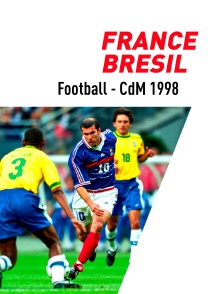 Football - Coupe du monde 1998 : France / Brésil