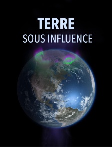 Terre sous influence