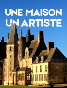 Une maison, un artiste