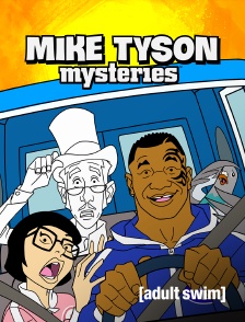 Adult Swim - Mike Tyson Mysteries