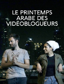 Le printemps arabe des vidéoblogueurs