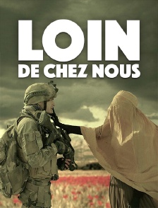 Loin de chez nous