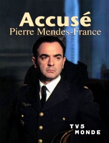 TV5MONDE - Accusé Mendès France