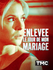 TMC - Enlevée le jour de mon mariage