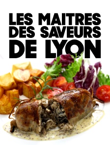 Les Maîtres des saveurs du Lyonnais