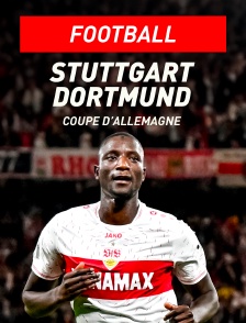 Football - Coupe d'Allemagne : Stuttgart / Borussia Dortmund
