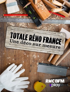 RMC BFM Play - Totale réno France : déco sur mesure