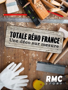 RMC Story - Totale réno France : déco sur mesure