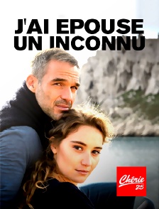 J'ai épousé un inconnu