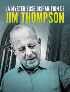 La mystérieuse disparition de Jim Thompson