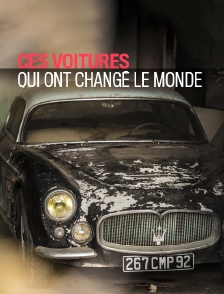 Ces voitures qui ont changé le monde