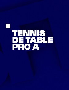 Tennis de table : PRO A