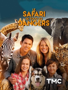 Le safari de tous les dangers