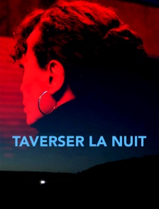Traverser la nuit