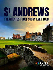 St Andrews, The greatest golf story ever told