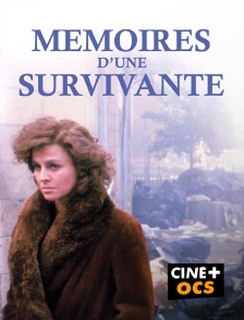 CINÉ Cinéma - Mémoires d'une survivante