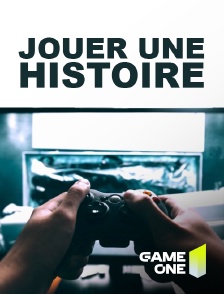 Game One - Jouer une histoire