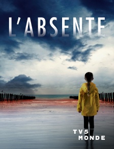 TV5MONDE - L'absente