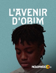 Nollywood TV - L'avenir d'obim