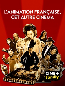 L'animation française, cet autre cinéma