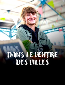 Dans le ventre des villes