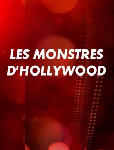 Les monstres d'Hollywood