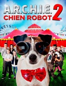A.R.C.H.I.E. 2 : Chien Robot