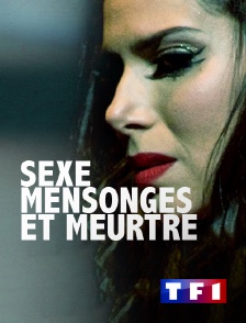 TF1 - Sexe, mensonges et meurtre