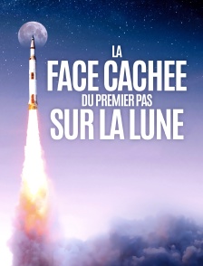 La face cachée du premier pas sur la lune