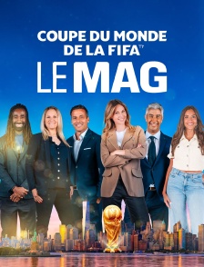 Football - Coupe du monde FIFA 2026 : Le mag
