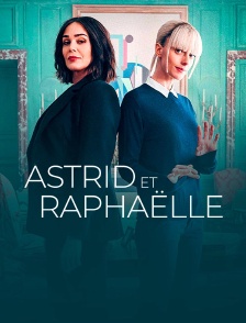 Astrid et Raphaëlle