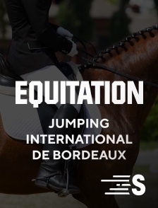 Sport en France - Equitation - Jumping International de Bordeaux