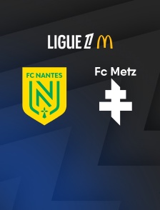 Football - Ligue 1 McDonald's : Nantes / Metz