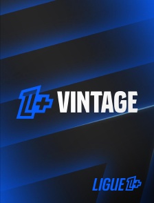 Ligue 1+ - Matchs d'archives