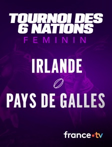 Rugby - Tournoi des Six Nations féminin : Irlande / Pays de Galles