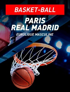 Basket-ball - Euroligue masculine : Paris / Real Madrid