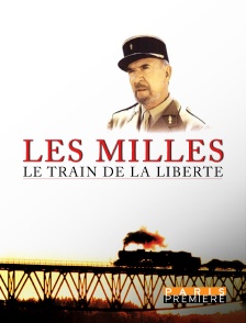 Les Milles, le train de la liberté