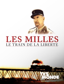 TV5MONDE - Les Milles, le train de la liberté