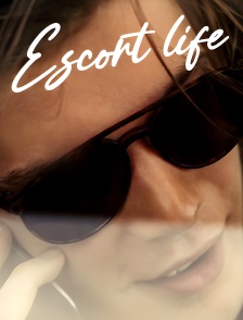 Escort Life