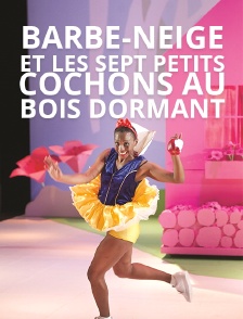 Barbe-neige et les sept petits cochons au bois dormant