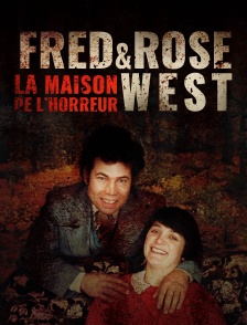 Fred et Rose West, la maison de l'horreur