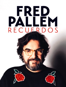 Fred Pallem : Recuerdos