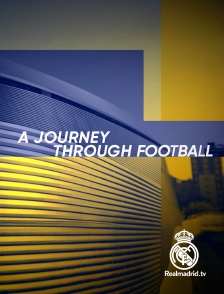 Real Madrid TV - A journey through football